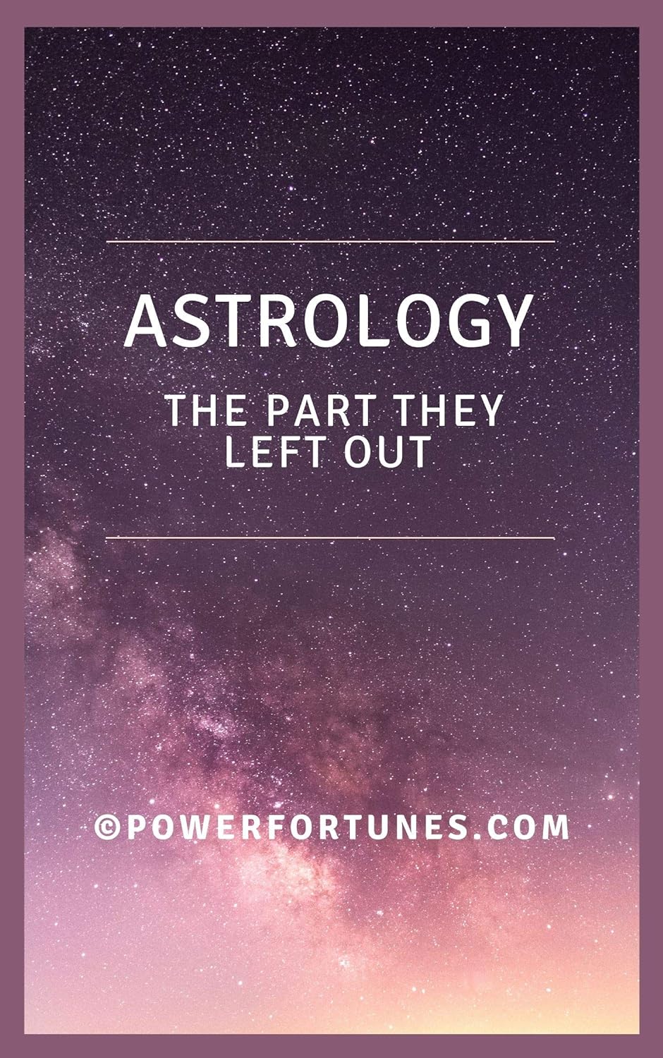 Astrology. The Part They Left Out: Not Another Run of the Mill, Master Class in Astrology.